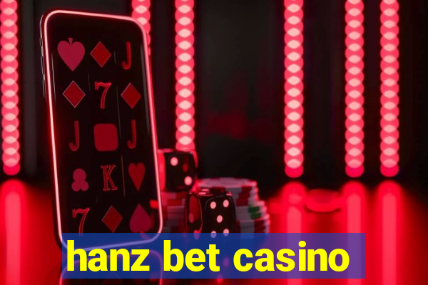 hanz bet casino